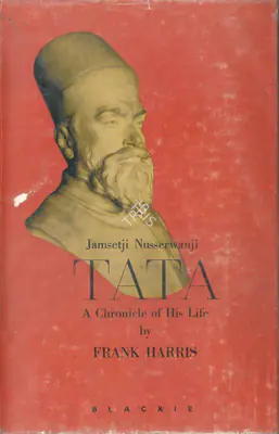 F.R. Harris (Author), Jamsetji Nusserwanji Tata, 1958, Authored Book