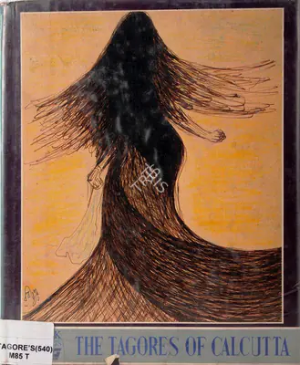 Mani Sankar Mukherji (Editor), Tagores of Calcutta, 1991, Edited Book