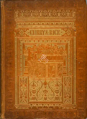 George Francklin Atkinson (Author), Curry & Rice, 1880, Authored Antiquarian Book