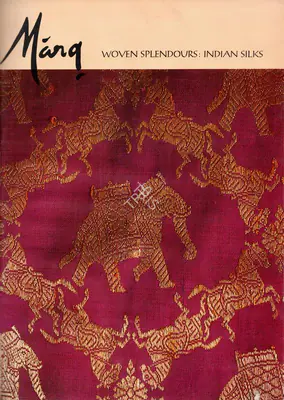 Pal, Pratapaditya (General Editor) and Jasleen Dhamija (Guest Editor). Marg - Woven Splendours- Indian Silks. 46(3). Bombay: J.J. Bhabha, 1995 | Magazine | FineArts | 00760343