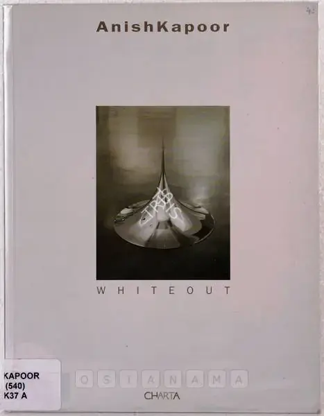 Anish Kapoor (Artist), Anish Kapoor, 2004, Solo Exhibition Catalogue
