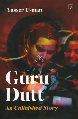 Yasser Usman (Author), Guru Dutt, 2020, Authored Book