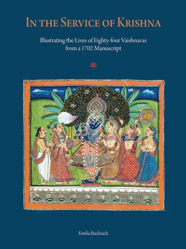 Emilia Bachrach (Author), In the Service of Krishna, 2019, Authored Book