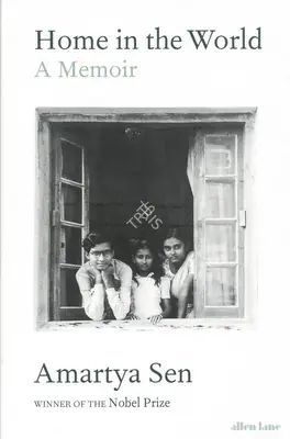Amartya Sen (Author), Home in the World, 2021, Authored Book