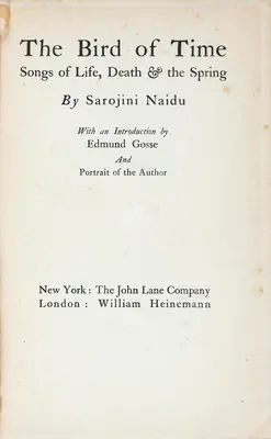 Sarojini Naidu (Author), The Bird of Time, 1914, Authored Antiquarian Book