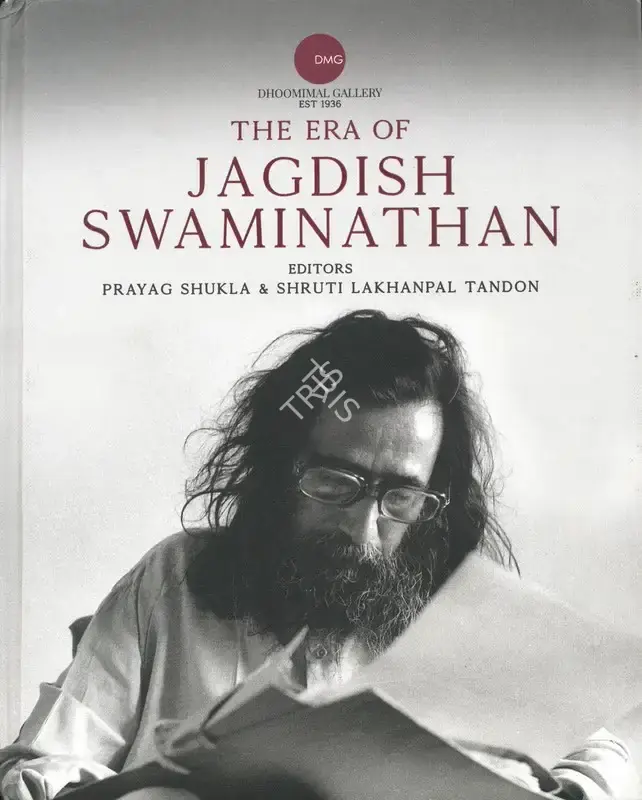 Prayag Shukla (Editor), The Era of Jagdish Swaminathan, 2024, Edited Book