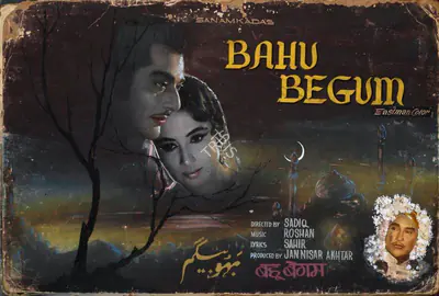 Jan Nissar Akhtar (Producer), Bahu Begum, 1967, Showcard