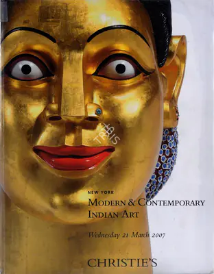 Christie's (Auction House), Modern and Contemporary Indian Art, 2007, Auction Catalogue