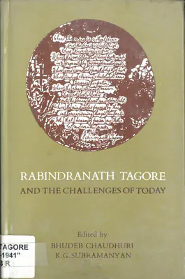 Bhudeb Chaudhuri (Editor), Rabindranath Tagore and the Challenges of Today, 1988, Edited Book