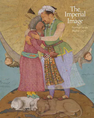 Milo Cleveland Beach (Author), The Imperial Image, 2012, Authored Book