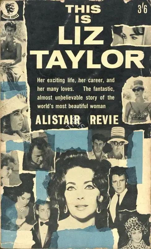 Alistair Revie (Author), This is Liz Taylor, 1962, Authored Book