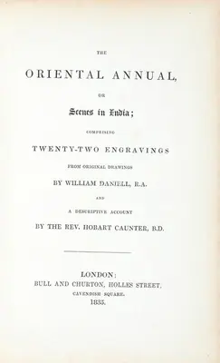 Hobart Caunter (Author), The Oriental Annual or Scenes in India, 1835, Authored Antiquarian Book