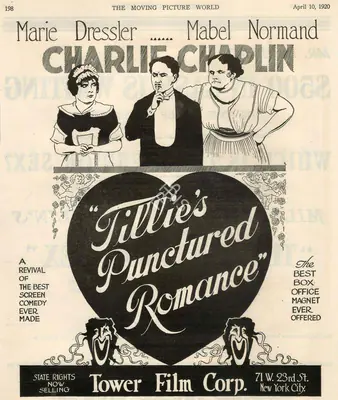 Mack Sennett (Director), Tillie's Punctured Romance, 1914, Film Advertisement