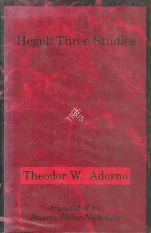 Theodor W. Adorno (Author), Hegel, 1993, Authored Book