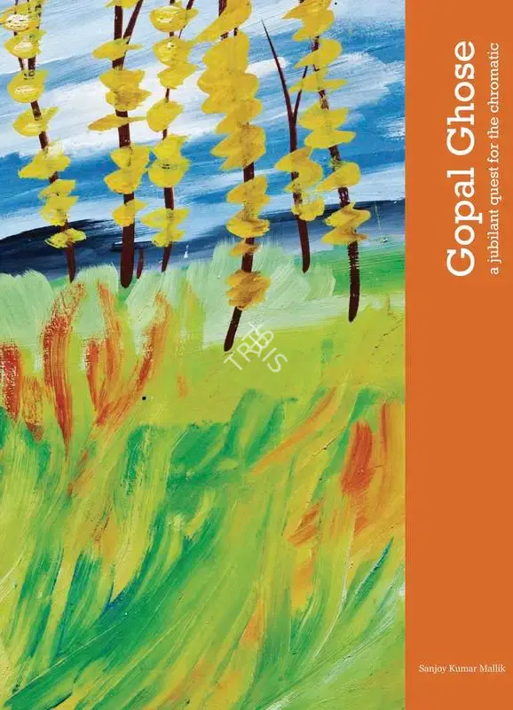 Sanjoy Kumar Mallik (Author), Gopal Ghose, 2013, Authored Book