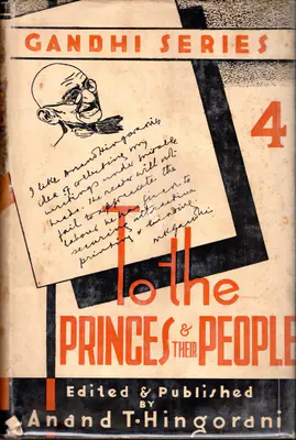 Mahatma Gandhi (Author), To the Princes and Their People, 1942, Authored Book