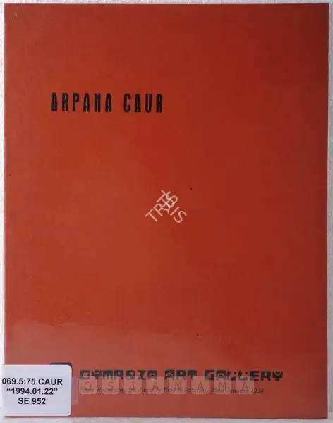 Arpana Caur (Artist), Arpana Caur, 1994, Solo Exhibition Catalogue