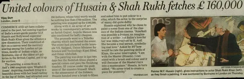 Vijay Dutt (Reporter), United Colours of Husain & Shah Rukh Fetches £160,000, 2007, Newspaper Clipping
