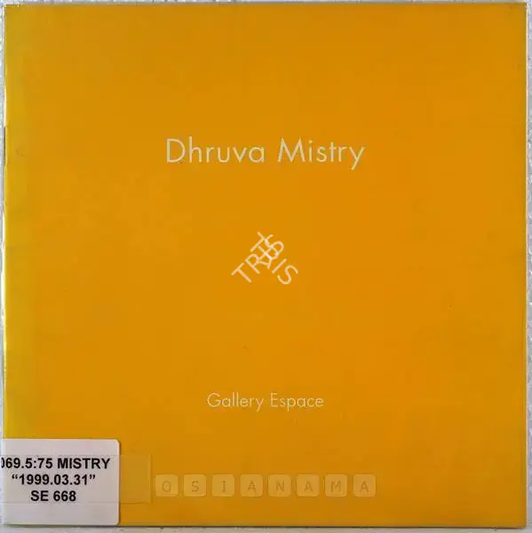 Dhruva Mistry (Artist), Dhruva Mistry, 1999, Solo Exhibition Catalogue