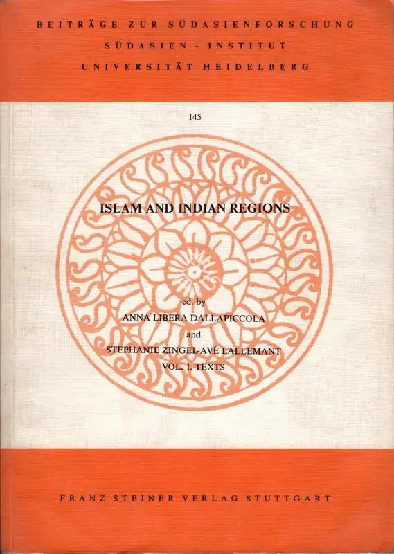 Anna Libera Dallapiccola (Editor), Islam and Indian Regions, 1993, Edited Book