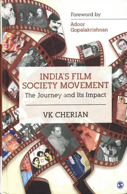 V.K. Cherian (Author), India's Film Society Movement, 2017, Authored Book