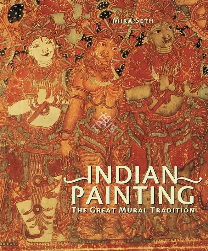 Mira Seth (Author), Indian Painting, 2006, Authored Book