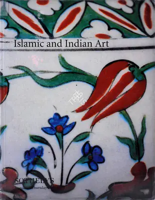 Sotheby's (Auction House), Islamic Works of Art and Indian Himalayan and South-East Asian Art, 1996, Auction Catalogue