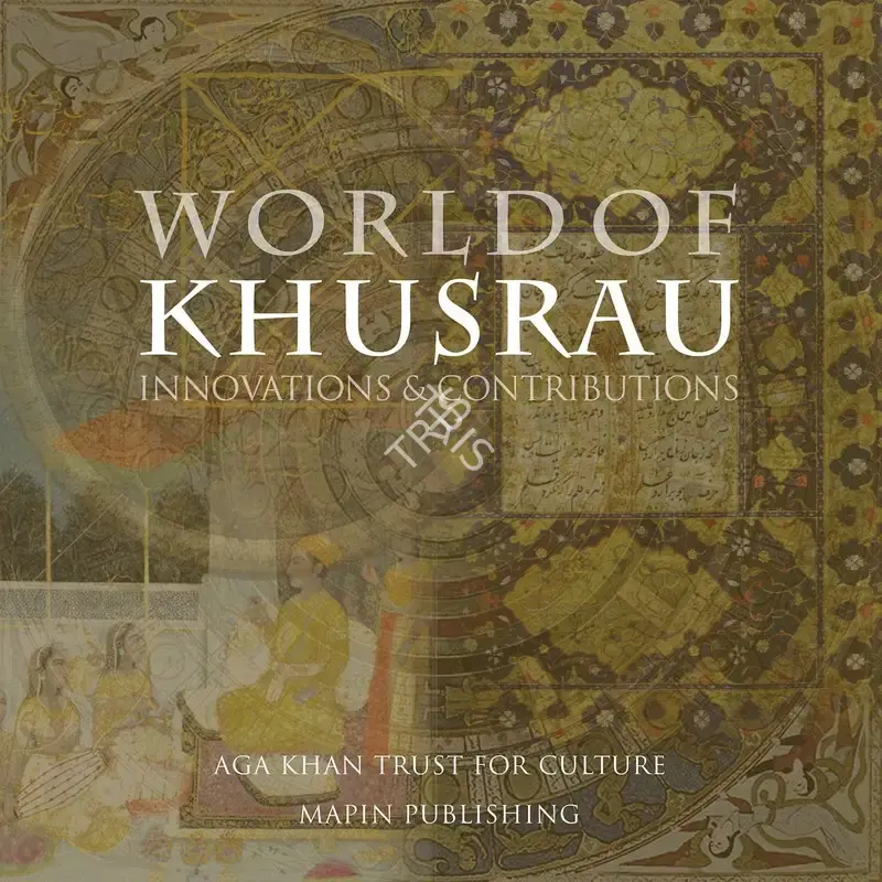 Shakeel Hossain (Author), World of Khusrau, 2014, Authored Book