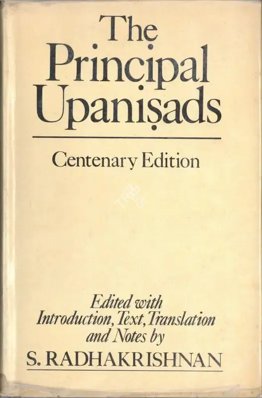 S. Rashakrishnan (Editor), The Principal Upanisads, 1953, Edited Book