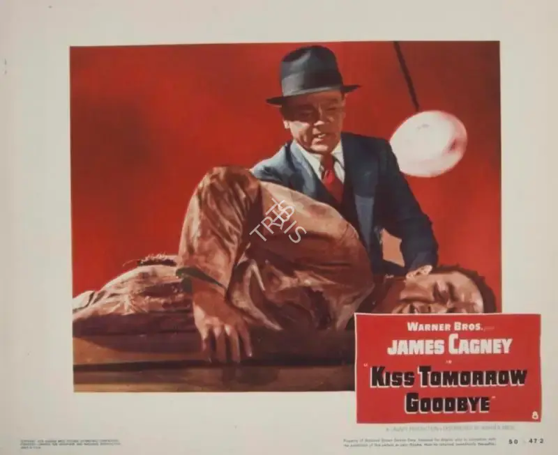 Gordon Douglas (Director), Kiss Tomorrow Goodbye, 1950, Lobby Card