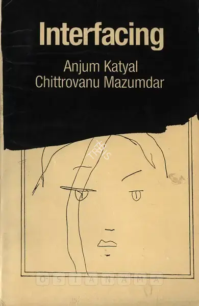 Anjum Katyal (Author), Interfacing, 1986, Authored Book