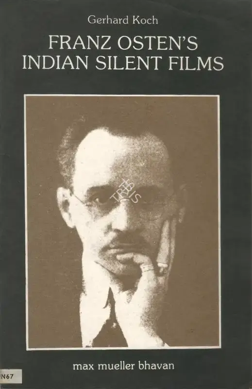 Gerhard Koch (Editor), Franz Osten's Indian Silent Films, 1983, Edited Book