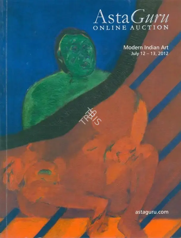 Asta Guru (Auction House), Modern Indian Art, 2012, Auction Catalogue