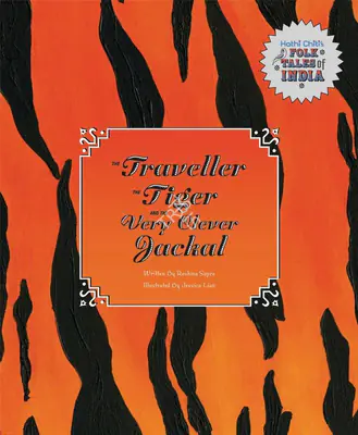 Reshma Ansari Sapre (Author), The Traveller, the Tiger, and the Very Clever Jackal, 2007, Authored Book