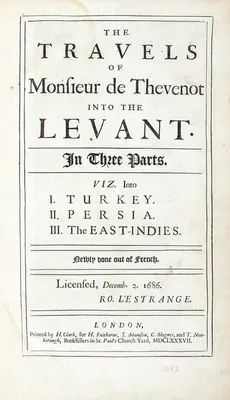 Monsieur de Thevenot (Author), The Travels of Monsieur de Thevenot Into The Levant, 1687, Authored Antiquarian Book