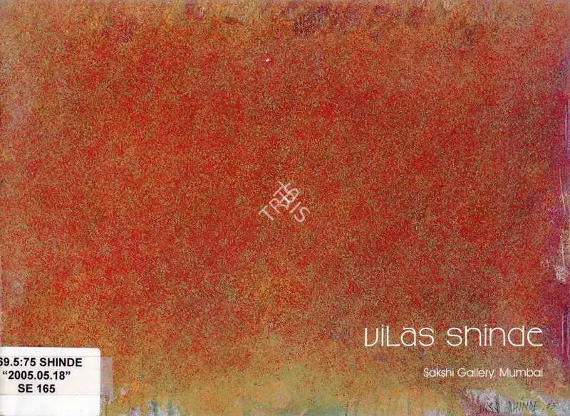 Vilas Shinde (Artist), Vilas Shinde, 2005, Solo Exhibition Catalogue