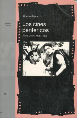 Alberto Elena (Author), Los Cines Perifericos, 1999, Authored Book