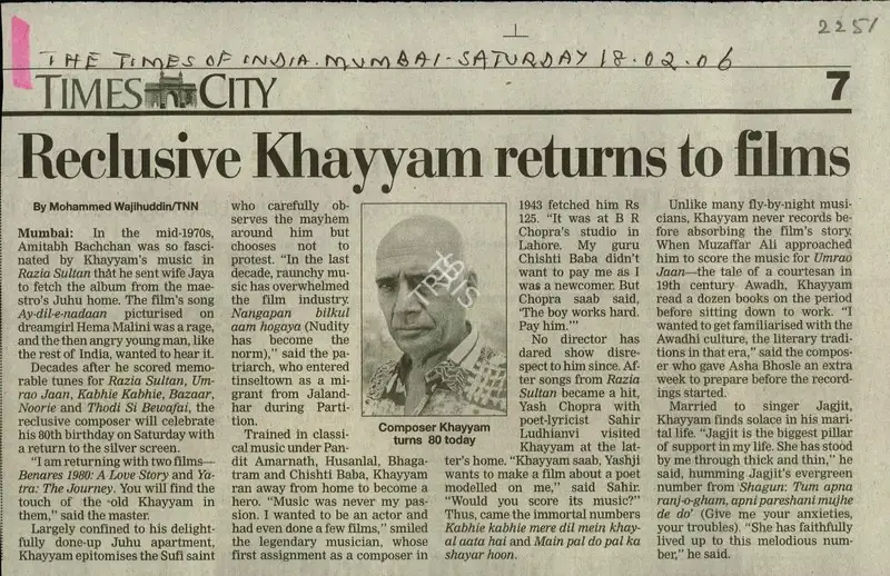 Mohammed Wajihuddin (Reporter), Reclusive Khayyam Returns to Films, 2006, Newspaper Clipping