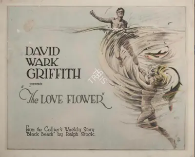 Dw Griffith (Director), The Love Flower, 1920, Lobby card