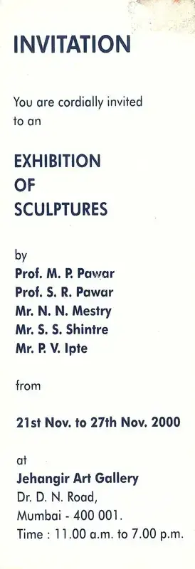 An Exhibition of Sculptures by Prof. M. P. Pawar, Prof. S. R. Pawar, Mr. N. N. Mestry, Mr. S. S. Shintre and Mr. P. V. Ipte, 2000, Group Exhibition Invitation