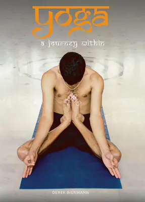 Derek Biermann (Editor), Yoga, 2011, Edited Book