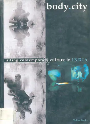 Indira Chandrasekhar (Editor), Body-City, 2003, Edited Book