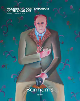 Bonhams (Auction House), Modern and Contemporary South Asian Art, 2016, Auction Catalogue