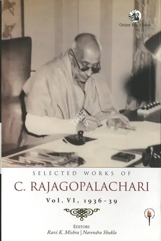 Ravi K. Mishra (Editor), Selected Works of C. Rajagopalachari, 2021, Edited Book