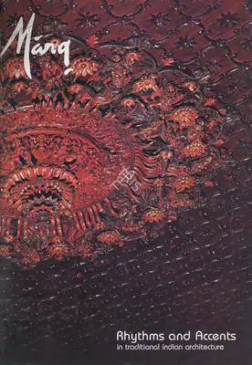 Doshi, Saryu (Editor). Marg - Rhythms and Accents in Traditional Indian Architecture. 34(4). Bombay: J.J. Bhabha, September 1981 | Magazine | FineArts | 00760297