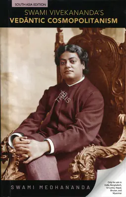 Swami Medhananda (Author), Swami Vivekananda's Vedantic Cosmopolitanism, 2022, Authored Book
