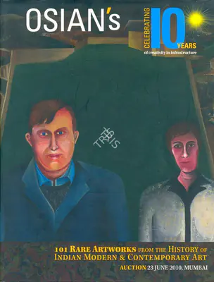 Osians (Auction House), 101 Rare Artworks from the History of Indian Modern and Contemporary Art, 2010, Auction Catalogue