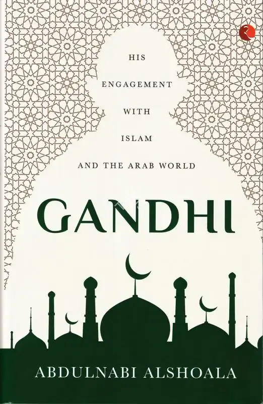 Abulnabi Alshoala (Author), Gandhi, 2021, Authored Book