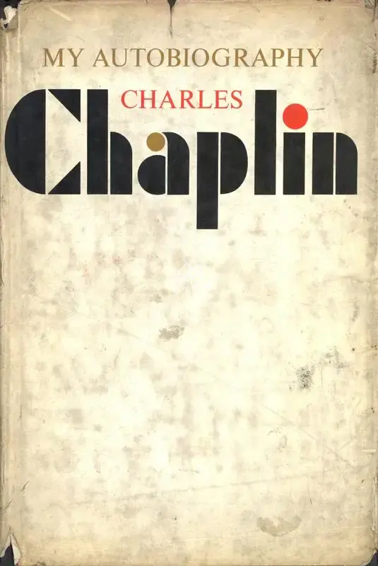 Charles Chaplin (Author), Charles Chaplin, 1964, Authored Book
