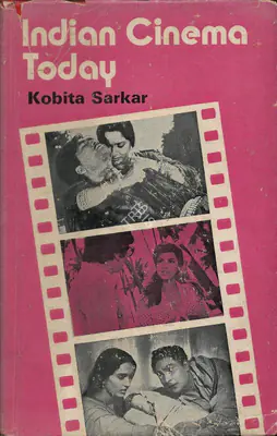 Kobita Sarkar (Author), Indian Cinema Today, 1975, Authored Book
